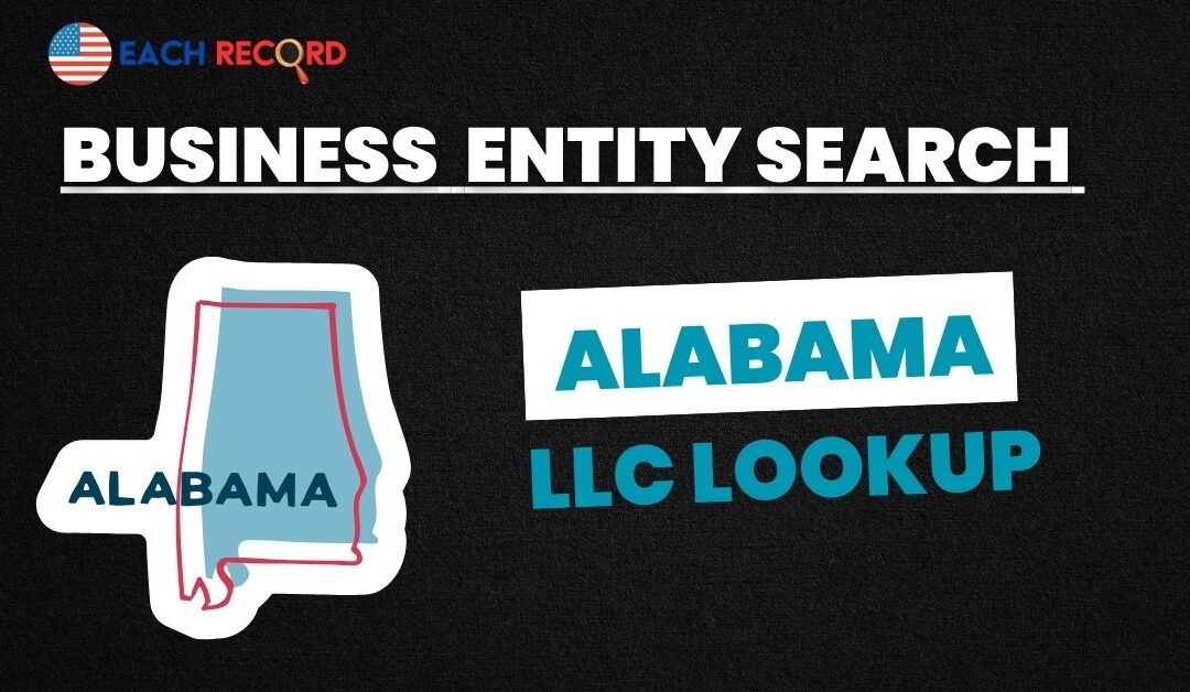 Alabama Business Entity Search (LLC Lookup) – 2025 Guide