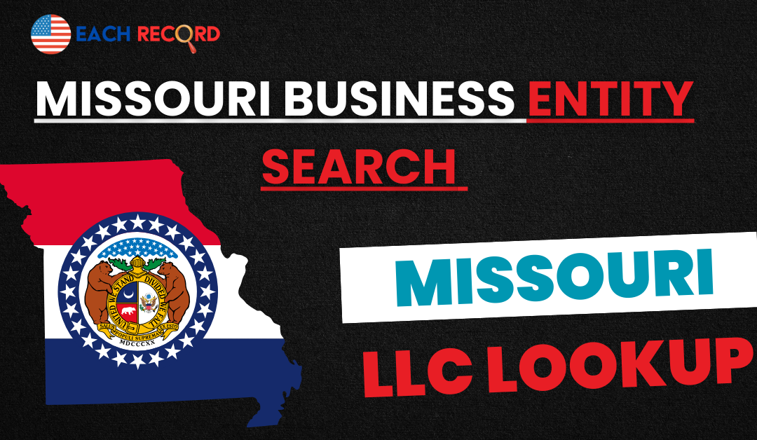 Missouri Business Entity Search to Register Your LLC (Guide 2025)